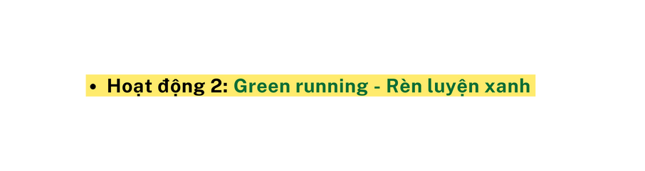 Hoạt động 2 Green running Rèn luyện xanh